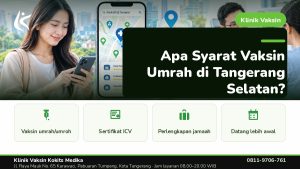 Vaksin Umrah & Umroh - Klinik Vaksin Kokits Medika Karawaci Tangerang