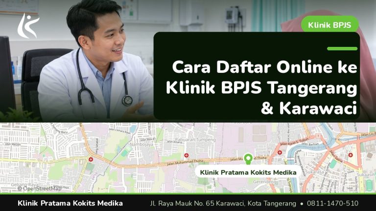 cara daftar online ke klinik BPJS Tangerang - Klinik Pratama Kokits Medika Karawaci Tangerang