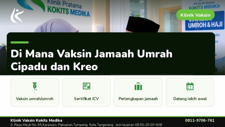 Vaksin Umrah & Umroh - Klinik Vaksin Kokits Medika Karawaci Tangerang