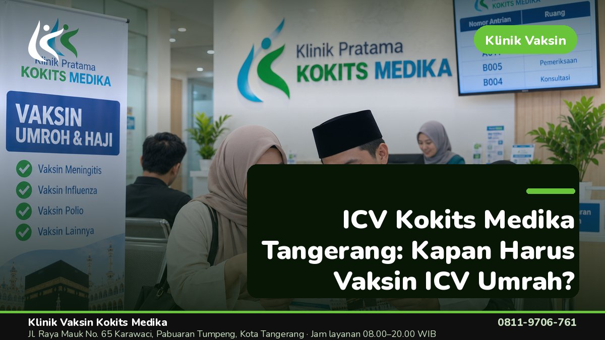 Kokits Medika sebagai Lokasi Vaksin Umrah di Tangerang