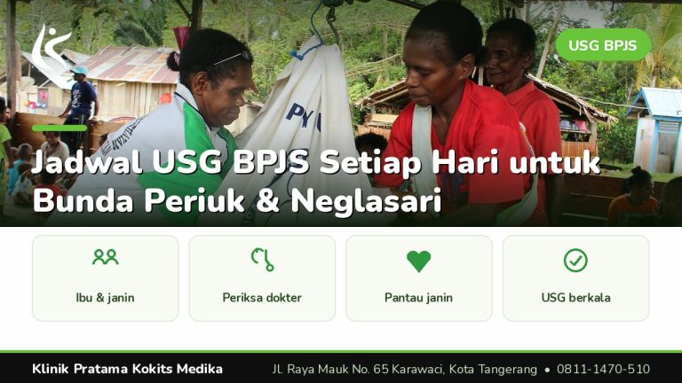 jadwal usg bpjs Periuk - Klinik Pratama Kokits Medika Karawaci Tangerang