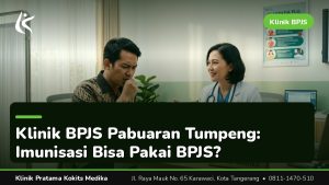 klinik BPJS Pabuaran Tumpeng, klinik BPJS Nambo Jaya, apakah imunisasi di klinik bisa pakai BPJS - Klinik Pratama Kokits Medika Karawaci Tangerang
