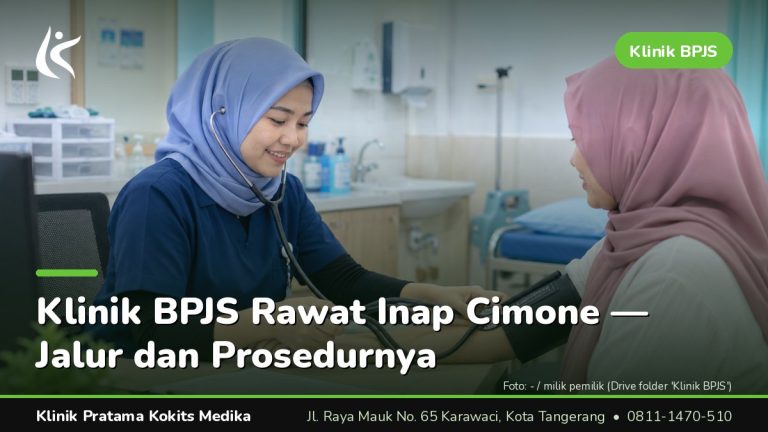 klinik bpjs rawat inap cimone - Klinik Pratama Kokits Medika Karawaci Tangerang