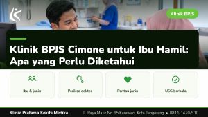 klinik BPJS untuk ibu hamil Cimone, klinik BPJS yang ada bidannya Cimone, klinik BPJS tanggal merah buka atau tutup Tangerang - Klinik Pratama Kokits Medika Karawaci Tangerang