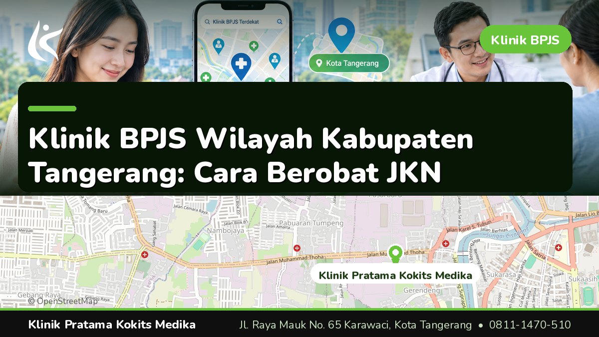 klinik bpjs wilayah kabupaten tangerang - Klinik Pratama Kokits Medika Karawaci Tangerang