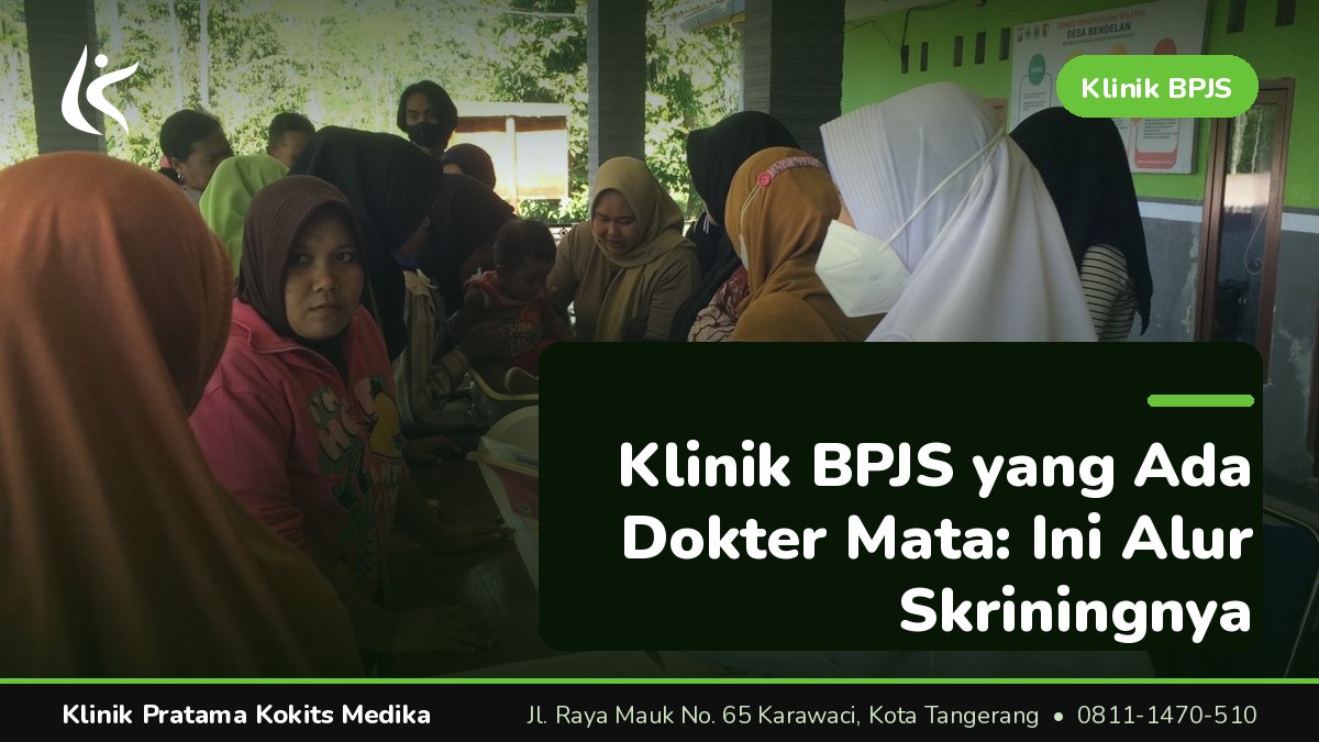 Pemeriksaan Mata yang Bisa Dimulai dari Klinik Pratama