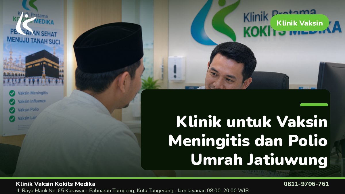 Mengapa Harus ke Klinik yang Menyediakan Meningitis dan Polio Sekaligus?