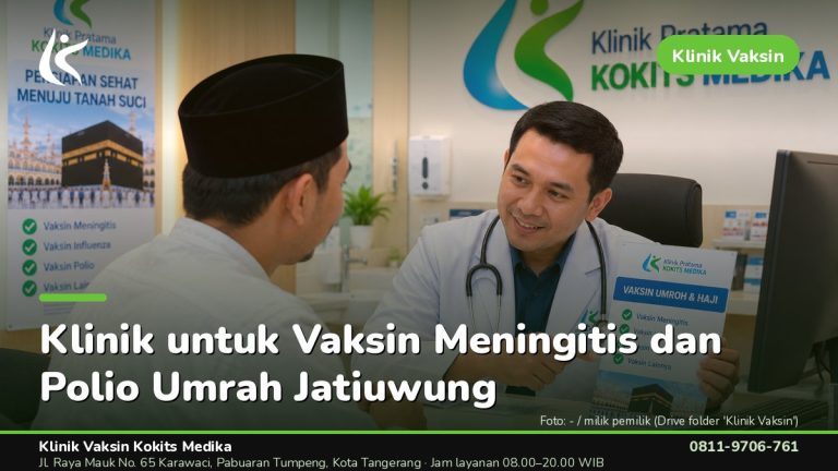Vaksin Umrah & Umroh - Klinik Vaksin Kokits Medika Karawaci Tangerang