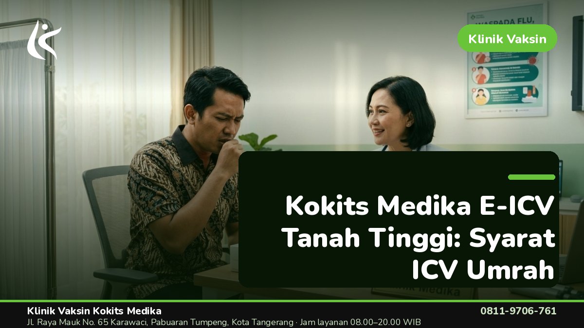 Vaksin Umrah & Umroh - Klinik Vaksin Kokits Medika Karawaci Tangerang