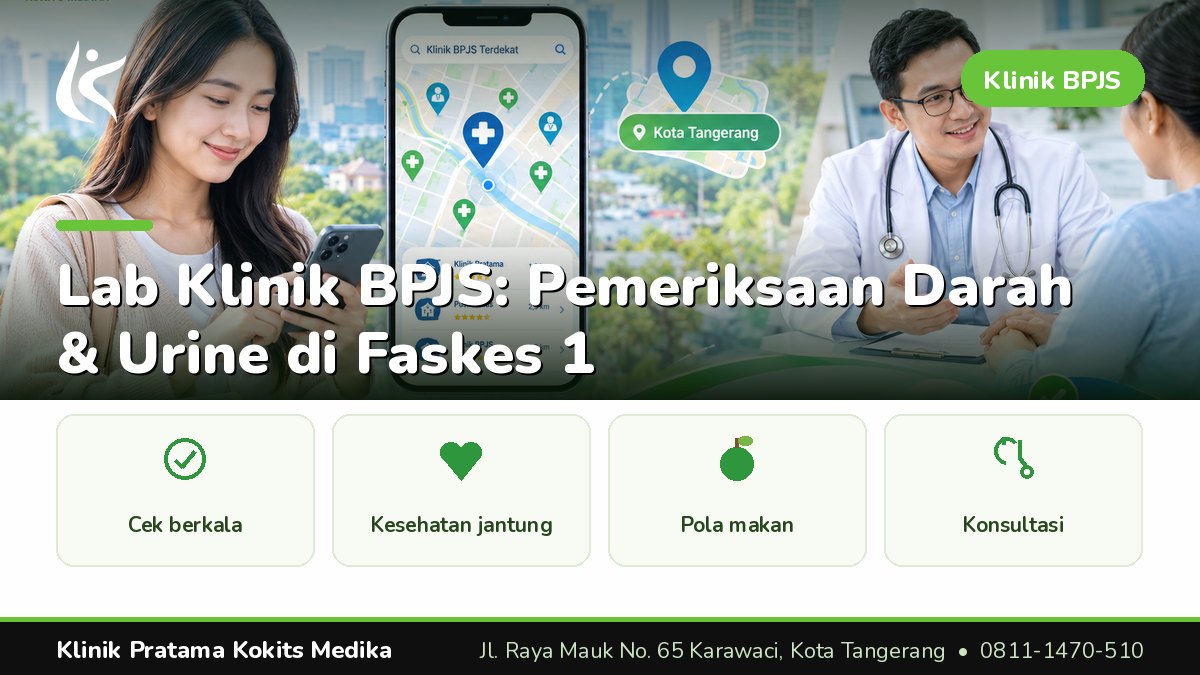 lab klinik bpjs - Klinik Pratama Kokits Medika Karawaci Tangerang