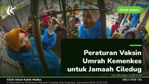 Vaksin Umrah & Umroh - Klinik Vaksin Kokits Medika Karawaci Tangerang
