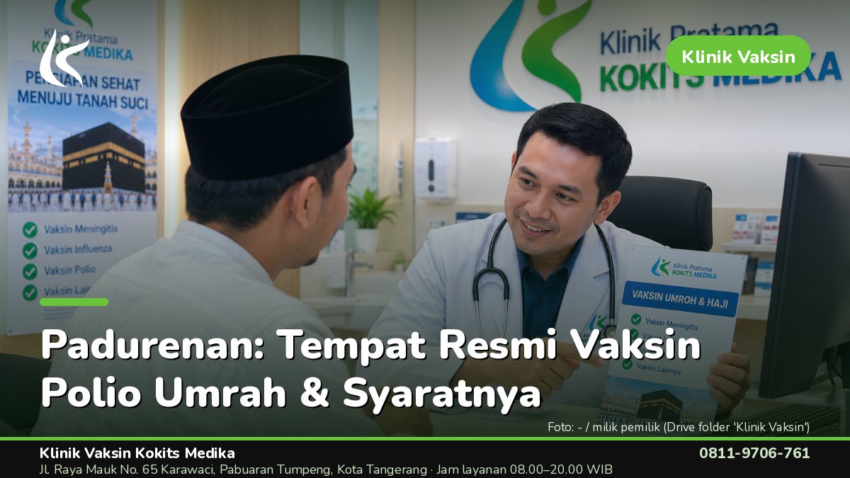 Vaksin Umrah & Umroh - Klinik Vaksin Kokits Medika Karawaci Tangerang