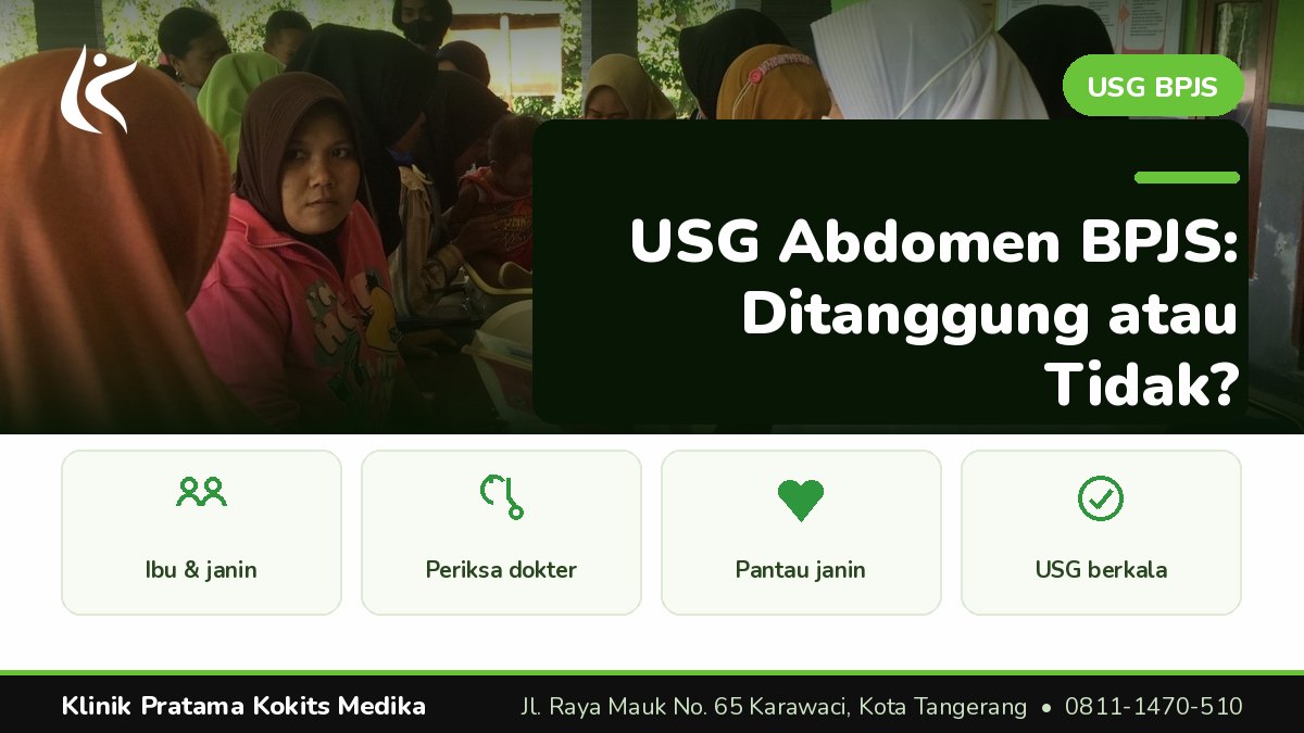 usg abdomen bpjs - Klinik Pratama Kokits Medika Karawaci Tangerang