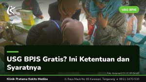 usg bpjs gratis - Klinik Pratama Kokits Medika Karawaci Tangerang