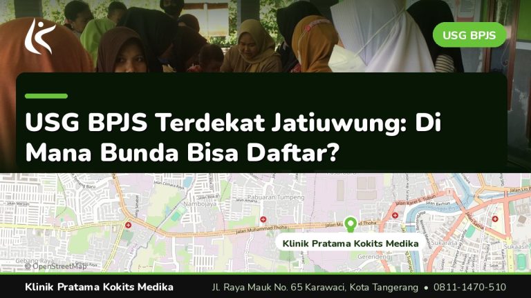 usg bpjs terdekat - Klinik Pratama Kokits Medika Karawaci Tangerang