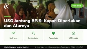usg jantung bpjs - Klinik Pratama Kokits Medika Karawaci Tangerang