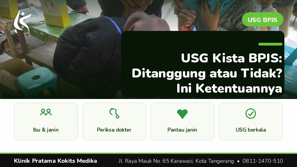 usg kista bpjs - Klinik Pratama Kokits Medika Karawaci Tangerang