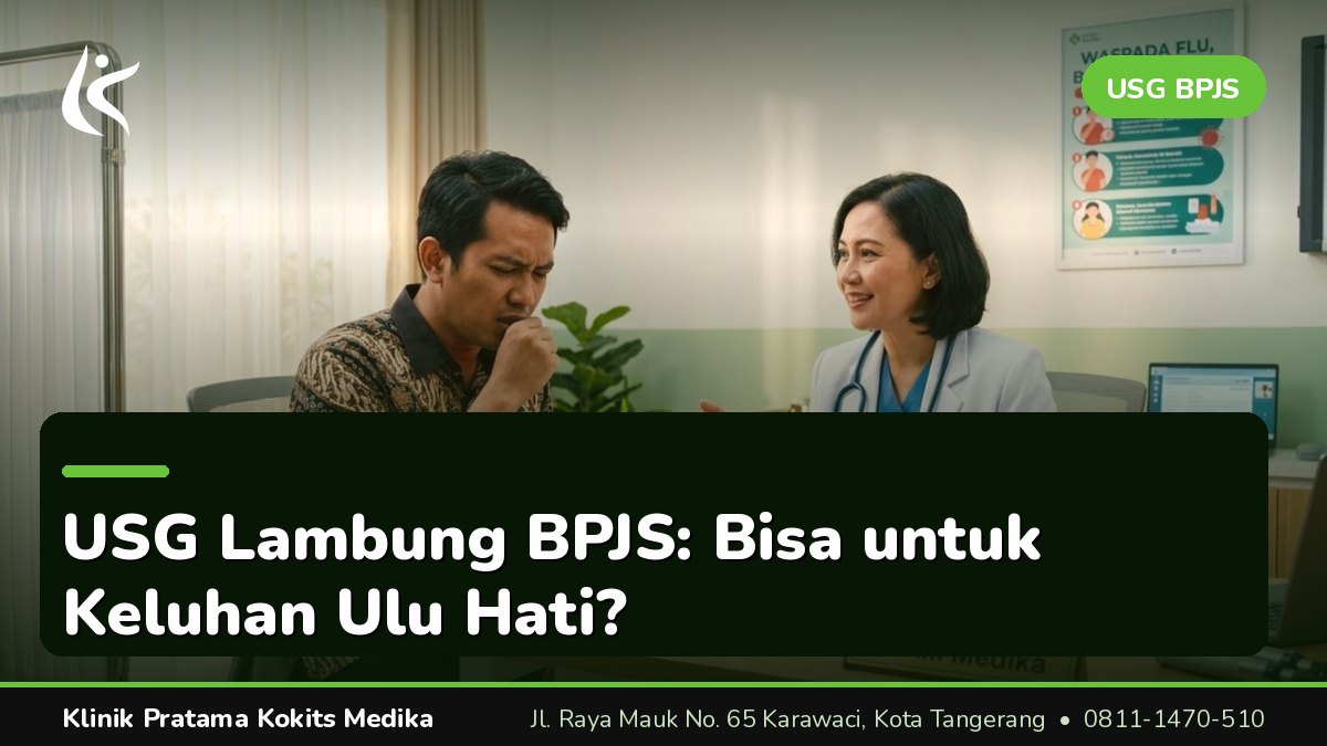 Kapan Dokter Menyarankan USG pada Keluhan Lambung?