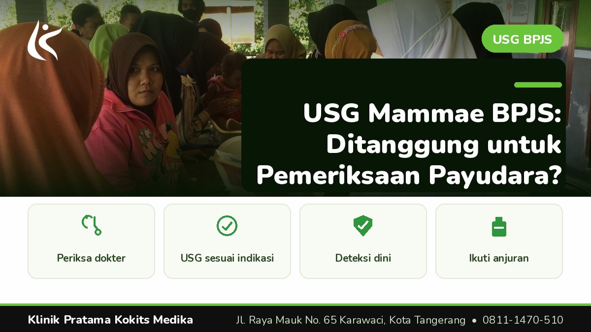 usg mammae bpjs - Klinik Pratama Kokits Medika Karawaci Tangerang