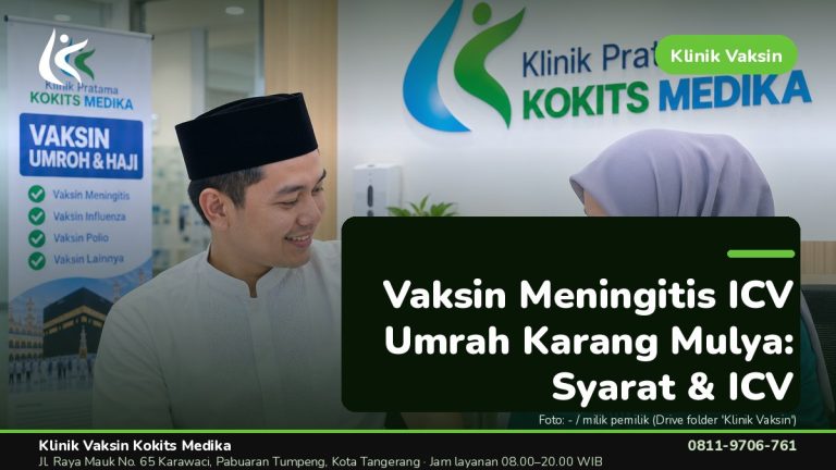 Vaksin Umrah & Umroh - Klinik Vaksin Kokits Medika Karawaci Tangerang