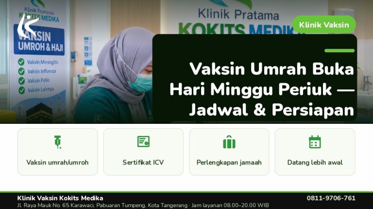 Vaksin Umrah & Umroh - Klinik Vaksin Kokits Medika Karawaci Tangerang