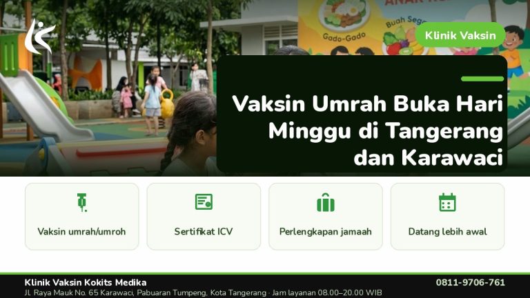 Vaksin Umrah & Umroh - Klinik Vaksin Kokits Medika Karawaci Tangerang