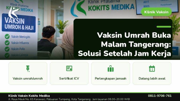 Vaksin Umrah & Umroh - Klinik Vaksin Kokits Medika Karawaci Tangerang