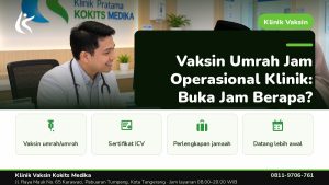 Vaksin Umrah & Umroh - Klinik Vaksin Kokits Medika Karawaci Tangerang