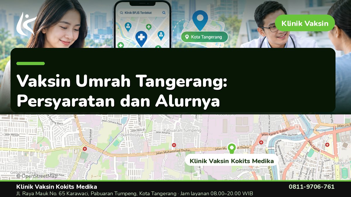 Vaksin Umrah & Umroh - Klinik Vaksin Kokits Medika Karawaci Tangerang