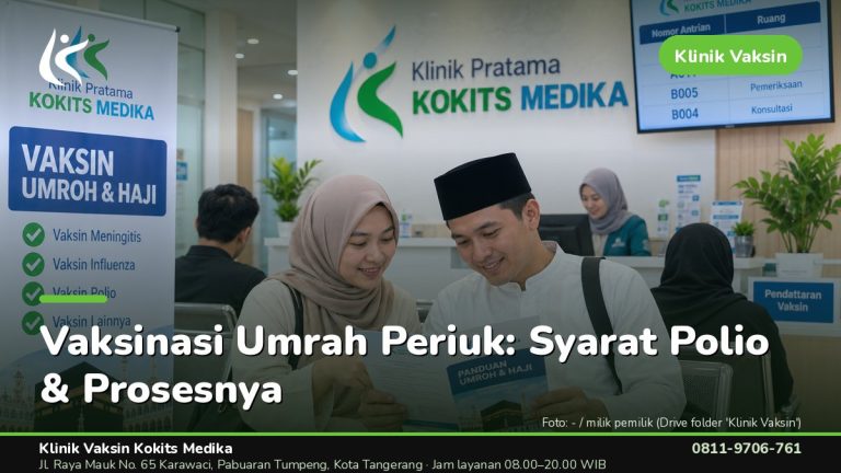 Vaksin Umrah & Umroh - Klinik Vaksin Kokits Medika Karawaci Tangerang