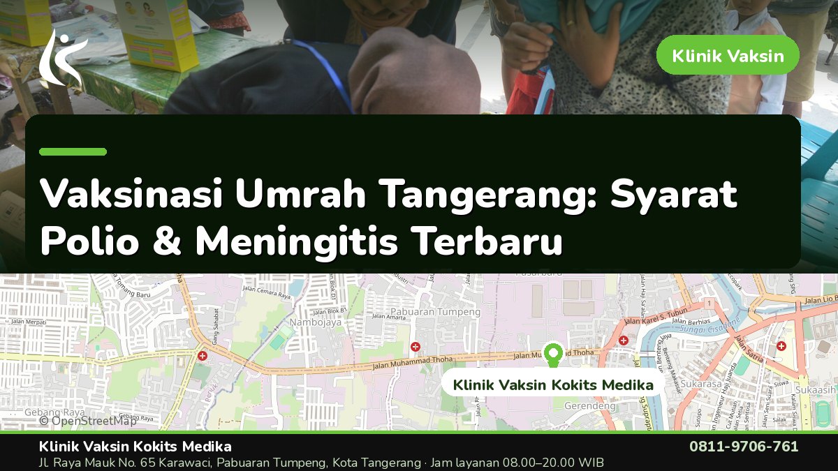 Vaksin Umrah & Umroh - Klinik Vaksin Kokits Medika Karawaci Tangerang