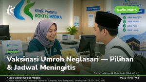 Vaksin Umrah & Umroh - Klinik Vaksin Kokits Medika Karawaci Tangerang
