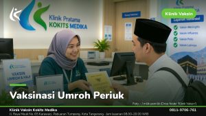 Vaksin Umrah & Umroh - Klinik Vaksin Kokits Medika Karawaci Tangerang